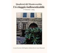 Un viaggio indimenticabile. Quaderni del Montevecchio. 7° Concorso 2025