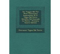 Giovanni Vigna Dal Ferro Un Viaggio Nel Far West Americano (Tascabile)