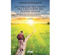 Un viaggio nel tempo tra i racconti dei nostri nonni. Quando da una RSA prende voce un insegnamento di vita