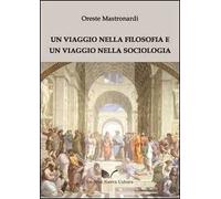 Un viaggio nella filosofia e un viaggio nella sociologia