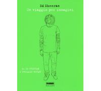 Un viaggio per immagini - Sheeran Ed, Butah Philipp