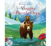 Un viaggio per Piccolo Orso. Ediz. a colori