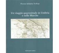 Un viaggio quaresimale in Umbria e nelle Marche