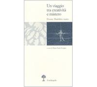 Un viaggio tra creatività e mistero. D.verse. Disabilità e teatro