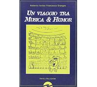 Un viaggio tra musica & humor
