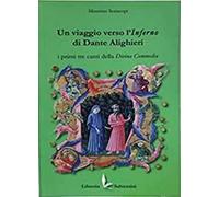 Un viaggio verso l'Inferno di Dante Alighieri. I primi tre canti della Divina Commedia