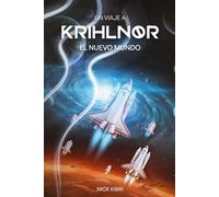 UN VIAJE A KRIHLNOR: EL NUEVO MUNDO