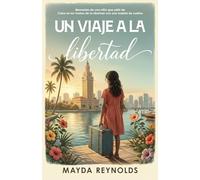 UN VIAJE A LA LIBERTAD