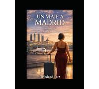Un viaje a Madrid