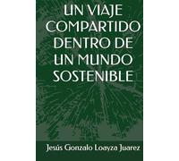 UN VIAJE COMPARTIDO DENTRO DE UN MUNDO SOSTENIBLE: Desarrollo profesional