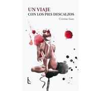Un viaje con los pies descalzos