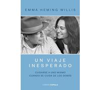 Un viaje inesperado: Cuidarse a uno mismo cuando se cuida de los demás