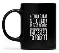 Un vicino davvero fantastico è difficile da trovare e impossibile da dimenticare. Tazza da caffè originale, tazze da caffè con stampa su entrambi i lati, tazza in ceramica per tè e latte con manico, 1