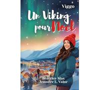 Un Viking pour Noël: Une romance de Noël slow burn pleine d’humour, où « grumpy » rencontre « sunshine »