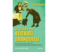 Libri Rigondet Juliette - Un Villaggio Per Alienti Tranquilli. 1892: Nella Citta