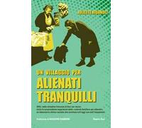 Libri Rigondet Juliette - Un Villaggio Per Alienti Tranquilli. 1892: Nella Citta