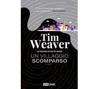 Un villaggio scomparso. Le indagini di David Raker (Vol. 10)