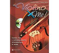 Un violino x me! Con CD Audio