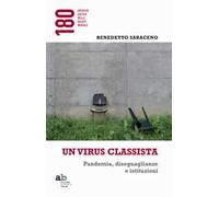 Un virus classista. Pandemia, diseguaglianze e istituzioni