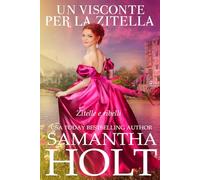 Un Visconte per la Zitella: 1