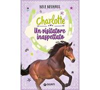 Un visitatore inaspettato. Charlotte (Vol. 3)