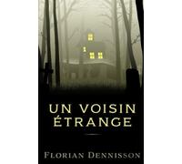 Un voisin étrange