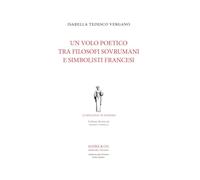 Un volo poetico tra filosofi sovrumani e simbolisti francesi