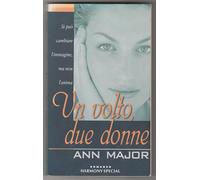 Un volto due donne, si può cambiare l'immagine ma non l'anima, prima edizione Harmony Special 2000, Ann Mayor