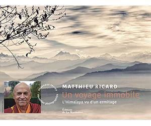 Un voyage immobile: L'Himalaya vu d'un ermitage