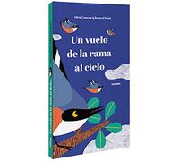 Un Vuelo De La Rama Al Cielo