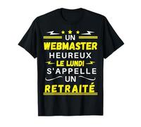 Un Webmaster Felice Il lunedì Si Chiama pensionato Maglietta