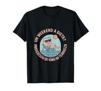Un weekend a dieta? Italy Wine Quote Cartoon Terrace Design Maglietta