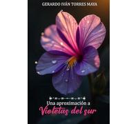 UNA APROXIMACIÓN A VIOLETAS DEL SUR