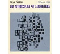 Una autodisciplina per l'architettura