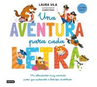 Una aventura para cada letra: Un abecedario muy movido para que aprender a leer sea divertido