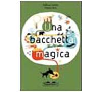 Una bacchetta magica