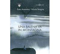 Una balena va in montagna