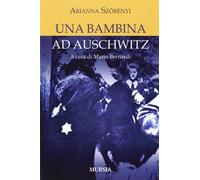 Una bambina ad Auschwitz