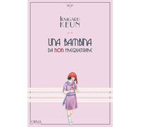 Una bambina da non frequentare [Paperback] [Nov 15, 2018] Keun, Irmgard; Tomassi