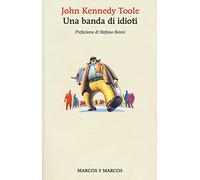 Libri Toole John K. - Una Banda Di Idioti