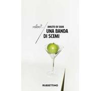 Una banda di scemi