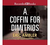 Una bara per Dimitrios (Charles Latimer Series, Libro 1)