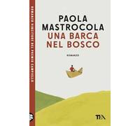 Una barca nel bosco