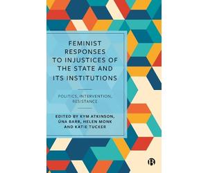 Úna Barr Feminist Responses to Injustices of the State and it (Copertina rigida)