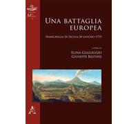 Una battaglia europea. Francavilla di Sicilia 20 giugno 1719