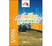 Una bella giornata. Guida per educatori