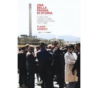 Libri Flavio Agresti - Una Bella Pagina Di Storia. La Lotta Contro I Fanghi Ross