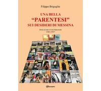 Una bella “parentesi” sui desideri di Messina. Storia di una rivista bimestrale