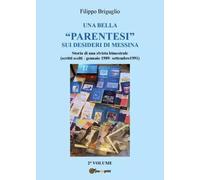 Una bella “parentesi” sui desideri di Messina. Vol. 2. Storia di una rivista bi