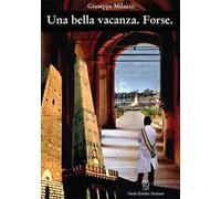 Una bella vacanza. Forse